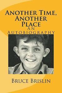 Another Time, Another Place: An Autobiography 1