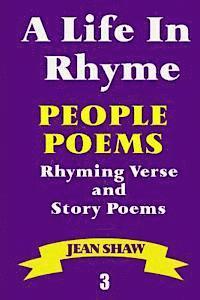 Jean Shaw - A Life In Rhyme - People Poems: Rhyming Verse and Story Poems, Häftad