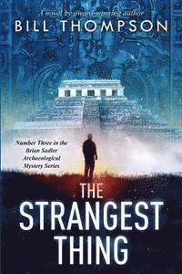 Bill Thompson - The Strangest Thing, Häftad