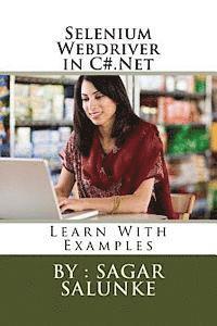 bokomslag Selenium Webdriver in C#.Net: Learn With Examples