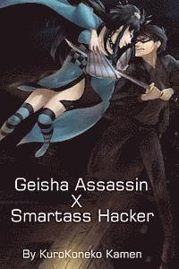 bokomslag Geisha Assassin X Smartass Hacker