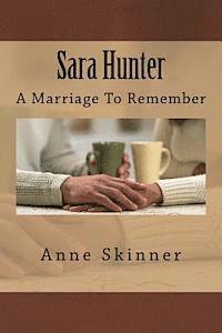 Sara Hunter: A Marriage To Remember 1