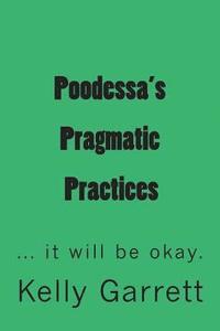 bokomslag Poodessa's Pragmatic Practices: ...it will be okay