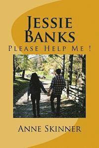 bokomslag Jessie Banks: Please Help Me !