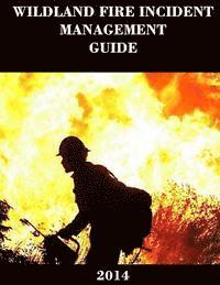 bokomslag Wildland Fire Incident Management Guide (2014)