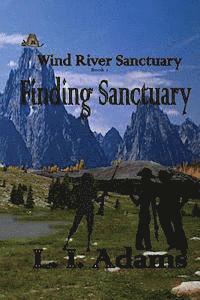 bokomslag Wind River Sanctuary: Book 1: Finding Sanctuary