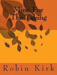Mine For The Taking