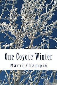 bokomslag One Coyote Winter: Poems of the West