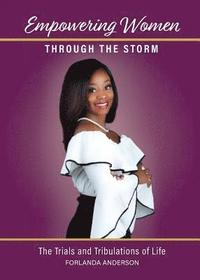 bokomslag Empowering Women through the Storm: The trials and tribulations of life