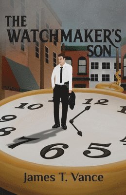 bokomslag The Watchmaker's Son