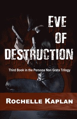 Rochelle Kaplan - Eve of Destruction, Häftad