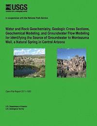 Water and Rock Geochemistry, Geologic Cross Sections, Geochemical Modeling, and Groundwater Flow Modeling for Identifying the Source of Groundwater to 1