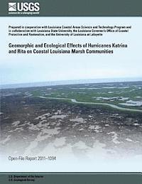 bokomslag Geomorphic and Ecological Effects of Hurricanes Katrina and Rita on Coastal Louisiana Marsh Communities