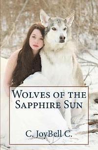 bokomslag Wolves of the Sapphire Sun: This one's for the wild ones.