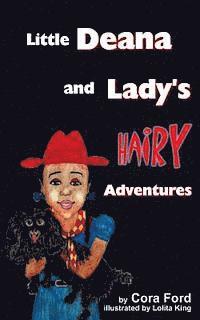 Little Deana and Lady's Hairy Adventures 1