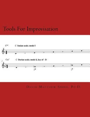 bokomslag Tools For Improvisation: A brief manual on the fundamental components of jazz theory