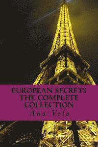 Ana Vela - European Secrets: The Complete Collection, Häftad