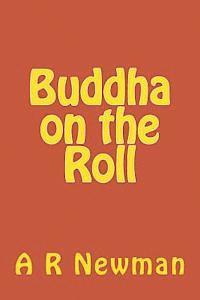 bokomslag Buddha on the Roll