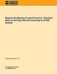 bokomslag Magmatic Ore Deposits in Layered Intrusions?Descriptive Model for Reef-Type PGE and Contact-Type Cu-Ni-PGE Deposits