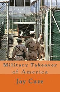 Military Takeover of America 1