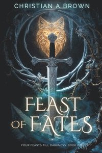 bokomslag Feast of Fates: A Novel of Geadhain