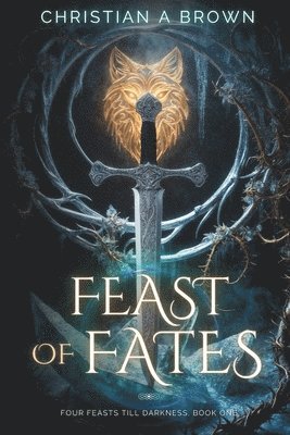 Feast of Fates: A Novel of Geadhain 1