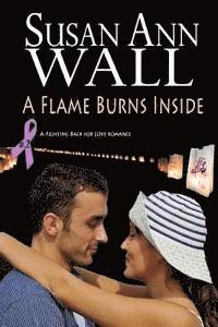A Flame Burns Inside