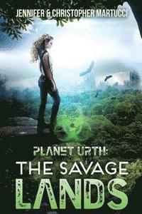 bokomslag Planet Urth: The Savage Lands (Books 1 & 2)