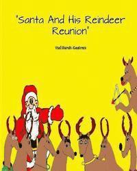 Santa And His Reindeer Reunion 1