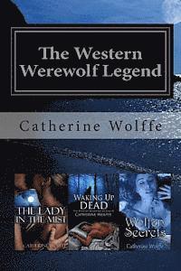 bokomslag The Western Werewolf Legend (Books 1-3)