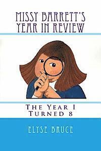 bokomslag Missy Barrett's Year In Review: The Year I Turned 8