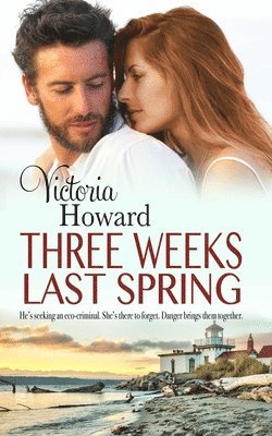 Victoria Howard - Three Weeks Last Spring, Häftad