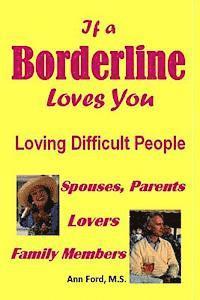 bokomslag If a Borderline Loves You - Loving Difficult People