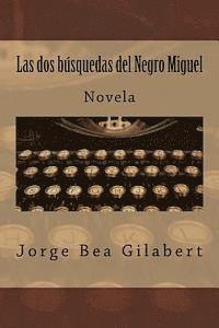 bokomslag Las dos busquedas del Negro Miguel