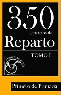 bokomslag 350 Ejercicios de Reparto -Tomo I- Primero de Primaria