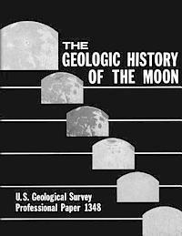 bokomslag The Geologic History of the Moon