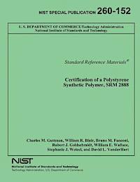 bokomslag Certification of a Polystyrene Synthetic Polymer, SRM 2888