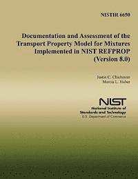 bokomslag Documentation and Assessment of the Transport Property Model for Mixtures Implemented in NIST REFPROP (Version 8.0)