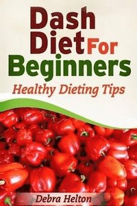 bokomslag Dash Diet For Beginners