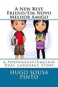 bokomslag A New Best Friend/Um Novo Melhor Amigo: A Portuguese/English Dual Language Story