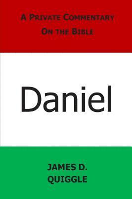 A Private Commentary on the Bible: Daniel 1