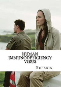 bokomslag Human Immunodeficiency Virus: 1000 Plus Facts & Resources on HIV and AIDS