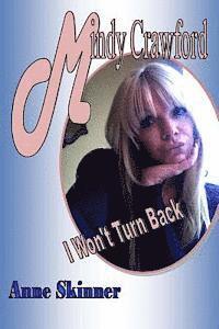 Anne Skinner - Mindy Crawford: I Won't Turn Back, Häftad