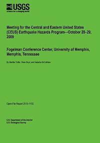 Meeting for the Central and Eastern United States (CEUS) Earthquake Hazards Program?October 28?29, 2009 1