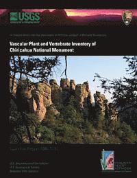 bokomslag Vascular Plant and Vertebrate Inventory of Chiricahua National Monument