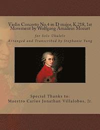 bokomslag Violin Concerto No.4 in D major, K.218, 1st Movement by Wolfgang Amadeus Mozart: for Solo Ukulele Arranged and Transcribed by S. Yung