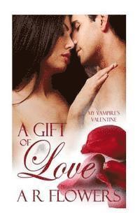 bokomslag A Gift of Love: My Vampire's Valentine