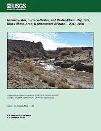 U. S. Department of the Interior - Groundwater, Surface-Water, and Water- Chemistry Data, Black Mesa Area, Northeastern Arizona?2007?2008, Häftad