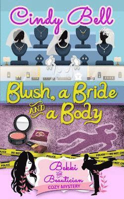 Blush, a Bride and a Body 1