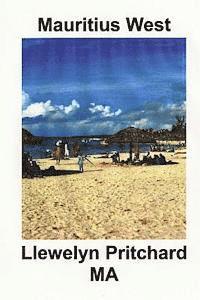 bokomslag Mauritius West: : Souvenir Colleccio de Fotografies en Color amb subtitols